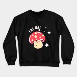 Eat Me Mushroom T-shirt Mug Coffee Mug Apparel Hoodie Sticker Gift T-Shirt T-Shirt Crewneck Sweatshirt